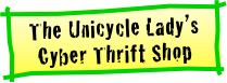 The Unicycle Lady’s Cyber Thrift Shop