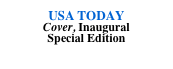 USA TODAY
Cover, Inaugural 
Special Edition
